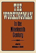The Workingman in the Nineteenth Century