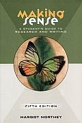 Making Sense: A Student's Guide to Research and Writing