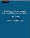 The Intimate Enemy: Loss and Recovery of Self Under Colonialism