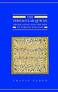 The Vernacular Qur'an: Translation and the Rise of Persian Exegesis (Qur'anic Studies)
