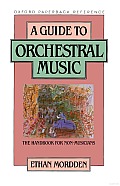 A Guide to Orchestral Music: The Handbook for Non-Musicians
