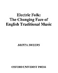 Electric Folk: The Changing Face of English Traditional Music