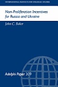Non-proliferation incentives for Russia and Ukraine
