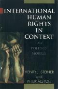 International Human Rights in Context: Law, Politics, Morals: Text and Materials Cover