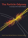 The Particle Odyssey: A Journey to the Heart of Matter