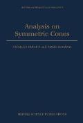 Analysis on Symmetric Cones (Oxford Mathematical Monographs) Cover