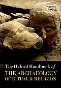 The Oxford Handbook of the Archaeology of Ritual and Religion (Oxford Handbooks)