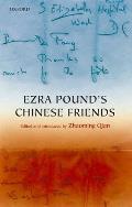 Ezra Pound's Chinese Friends: Stories in Letters