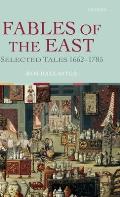 Fables of the East: Selected Tales 1662-1785