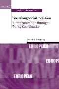 Governing Social Inclusion: The Law and Politics of Eu Co-Ordination (Oxford Studies in European Law)