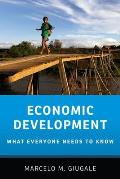 Economic Development: What Everyone Needs to Know (What Everyone Needs to Know)