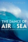 The Dance of Air and Sea: How Oceans, Weather, and Life Link Together
