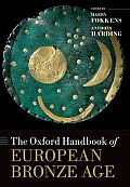 The Oxford Handbook of the European Bronze Age (Oxford Handbooks) Cover