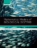 Mathematical Models of Biological Systems Mathematical Models of Biological Systems