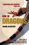 Here Be Dragons (09 Edition)