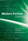 Modern FORTRAN Explained (Numerical Mathematics and Scientific Computation)