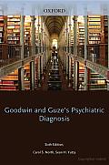 Goodwin and Guze's Psychiatric Diagnosis
