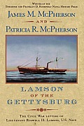 Lamson of the Gettysburg: The Civil War Letters of Lieutenant Roswell H. Lamson, U.S. Navy