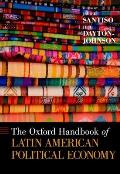The Oxford Handbook of Latin American Political Economy (Oxford Handbooks)