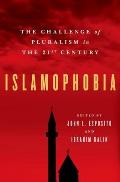 Islamophobia: The Challenge of Pluralism in the 21st Century
