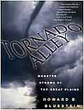Tornado Alley: Monster Storms of the Great Plains