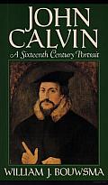John Calvin: A Sixteenth-Century Portrait