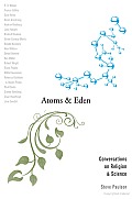 Atoms and Eden: Conversations on Religion and Science