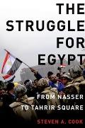 The Struggle for Egypt: From Nasser to Tahrir Square (Council on Foreign Relations)
