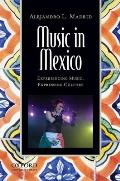 Music in Mexico: Experiencing Music, Expressing Culture (Global Music) Cover