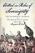 Clothed in Robes of Sovereignty: The Continental Congress and the People out of Doors