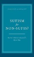 Sufism for Non-Sufis?: Ibn 'Ata' Allah Al-Sakandari's Taj Al-'Arus