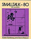 SmallTalk 80: The Language (Addison-Wesley Series in Computer Science)