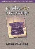 Mac Is Not a Typewriter 2ND Edition