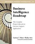 Business Intelligence Roadmap: The Complete Project Lifecycle for Decision-Support Applications with CDROM Cover