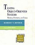 Testing Object-oriented Systems : Models, Patterns, and Tools (00 Edition)