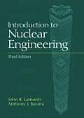 Introduction To Nuclear Engineering (3RD 01 Edition)