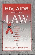 HIV, AIDS, and the Law: Legal Issues for Social Work Practice and Policy