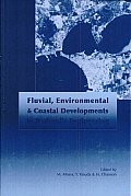 Fluvial, Environmental and Coastal Developments in Hydraulic Engineering: Proceedings of the International Workshop on state-of-the-art Hydraulic Engineering, 16-19 February 2004, Bari, Italy