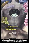 Shakespeare, Theory and Performance