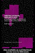 Writing Women, Writing Place: Contemporary Australian and South African Fiction Cover