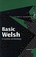 Basic Welsh: A Grammar and Workbook