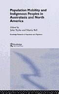 Population Mobility and Indigenous Peoples in Australasia and North America