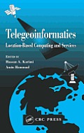 Telegeoinformatics: Location-based Computing and Services