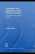 Opposition and Legitimacy in the Ottoman Empire