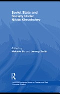 Soviet State and Society under Nikita Khrushchev