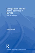 Deregulation and the Airline Business in Europe: Selected readings
