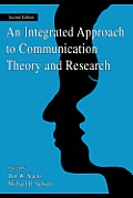An Integrated Approach to Communication Theory and Research
