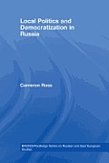 Local Politics and Democratization in Russia