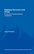 Fighting Terrorism and Drugs