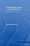 Partitions and Atoms of Clause Structure: Subjects, Agreement, Case and Clitics